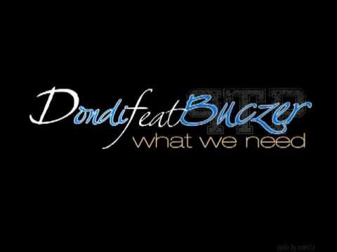 Dondi - What We Need feat.BUCZER prod.Gedz
