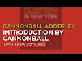 Cannonball Adderley - Introduction By Cannonball (Live in New York, 1962)(Official Audio)
