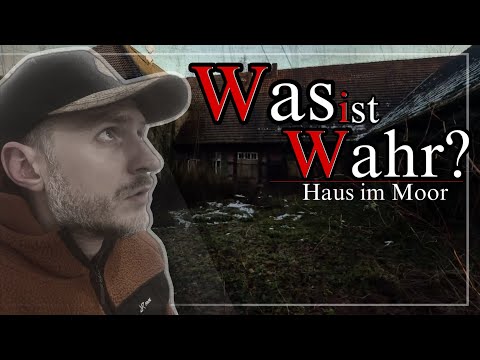 Haus im Moor / Was ist Wahr ⁉️ von 1786 😳 [Lost Place]