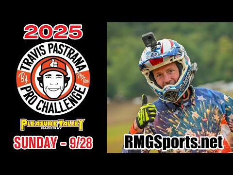 Sunday - 2025 Travis Pastrana Pro World Challenge - Pleasure Valley Raceway