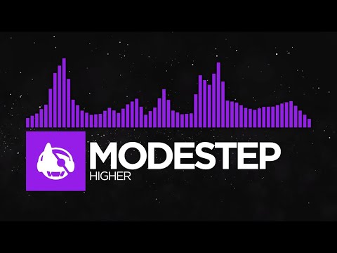 [Dubstep] - Modestep - Higher