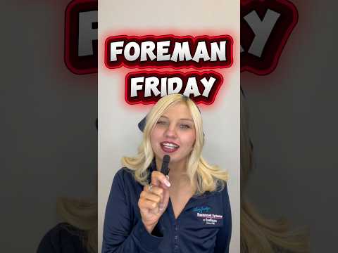 🎥 Foreman Friday! 👷‍♂️