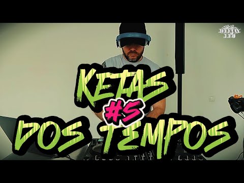 KETAS DOS TEMPOS MIX #5 BY DEEJAYLEO | N'Sex Love Aiaia Splash, Quatro Johnny Ramos Camilo Domingos