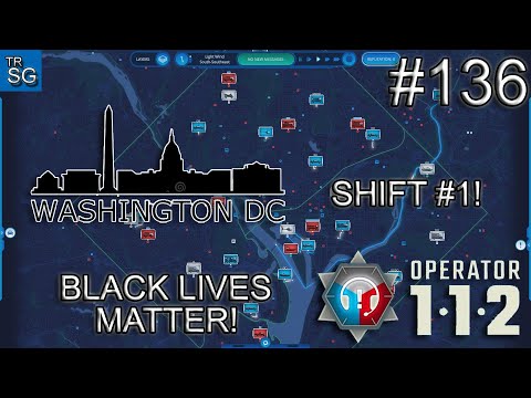 112 OPERATOR  SCENARIOS -  WASHINGTON, BLACK LIVES MATTER! #136