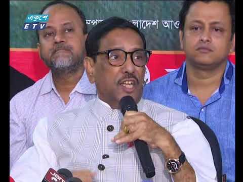 গুজব ছড়িয়ে বিএনপি দেশে অস্থিতিশীলতা সৃষ্টি করছে- ওবায়দুল কাদের