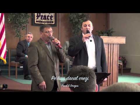 Pe Isus dacal crezi   Pavel  & Dragus