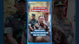 Download lagu TAK MAU LAGI DIGERUDUK RAKYAT? PBB AKHIRNYA DIBATALKAN BUPATI PATI mp3