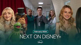Disney+ (Plus) Next on Disney+ | February 2026 🎬✨