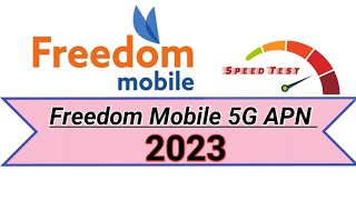 Freedom Mobile Canada 5G internet Settings | Canada Sim Card Network Settings