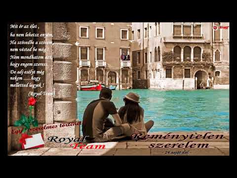 ROYAL TEAM ★★★★★ REMÉNYTELEN SZERELEM (OFFICIAL audio 2018 ) - saját dal
