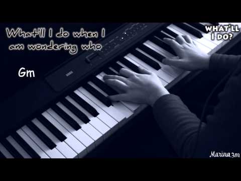 WHAT'LL I DO? (Irving Berlin) piano cover + lyrics + chords
