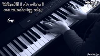 WHAT&#39;LL I DO? (Irving Berlin) piano cover + lyrics + chords
