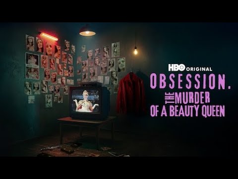 Obsession: The Murder of a Beauty Queen (2025)