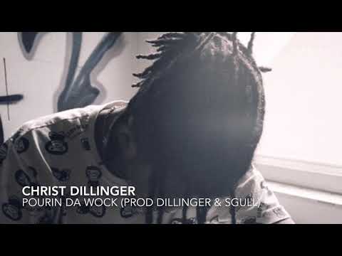 Christ Dillinger (Pourin da wock) Official Audio