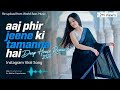 World Bass Aaj Phir Jeene Ki Tamanna Hai 2026 Beat Mix 2026 New Song Deep House Mix 60FPS