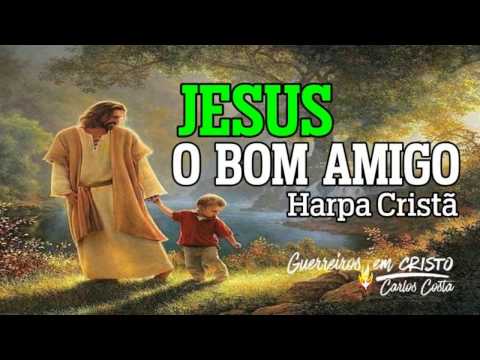 JESUS, O BOM AMIGO   ( * LEGENDADO * )