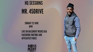 Download lagu MR. 45DRIVE ,  LIVE - HQ SESSIONS mp3