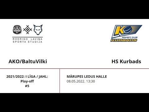 2021/2022: I LĪGA / JAHL Play-off:  AKO/Baltu Vilki - HK Kurbads / 08.05.2022.
