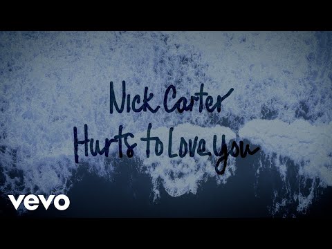 Nick Carter - Hurts to Love You