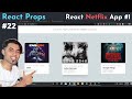 22 Props In React Js In Hindi React JS Project Netflix App Part 1 In Hindi In 2020