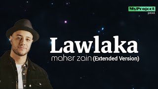 Maher Zain - Lawlaka (Extended Version) - Lyric Video