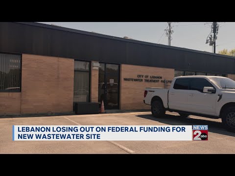 Lebanon set to lose federal funding for new wastewater ...