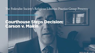 Video thumbnail of the Federalist Society's Religious Liberties Practice Group Presents: "Courthouse Steps Decision: Carson v. Makin."