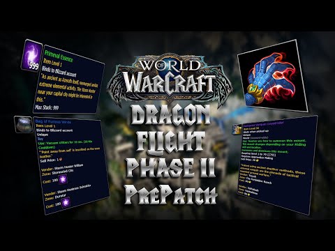 Phase 2 and What to do! Dragonflight PrePatch Guide!!!