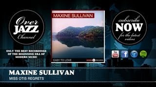 Maxine Sullivan - Miss Otis Regrets (1948)