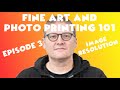 Photo and Fine Art Printing 101-E03 Image Resolution