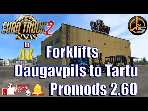 Euro Truck Simulator 2 - Promods 2.60 - Forklifts  - Daugavpils to Tartu - 4K - Trackir