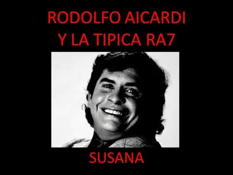 RODOLFO AICARDI Y SU TIPICA RA7 - SUSANA