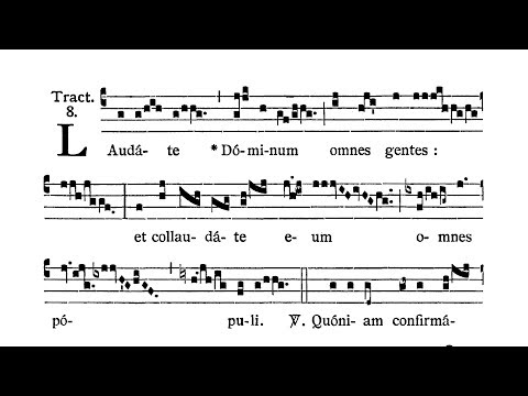 Sabbato Quatuor Temporum Quadragesimae (Ember Saturday of Lent) - Tractus (Laudate Dominum)