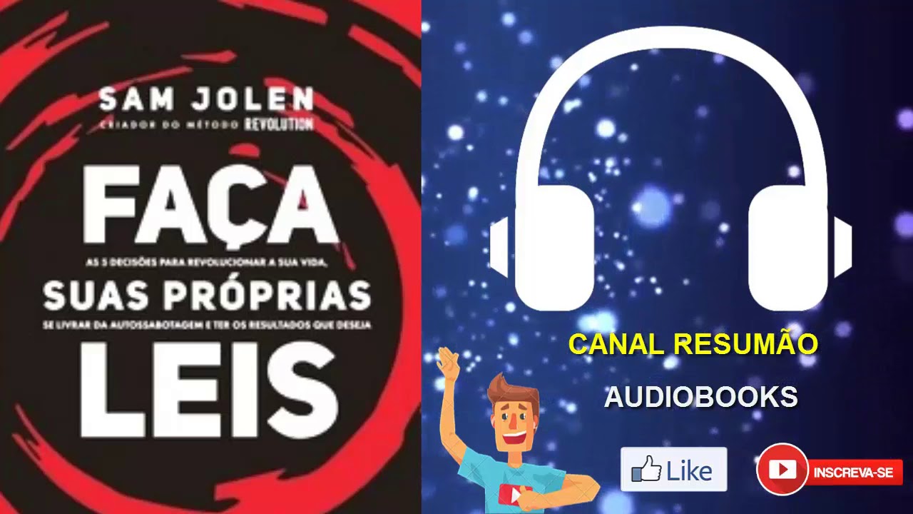 █▬█ █ ▀█▀ - FAÇA SUA PRÓPRIAS LEIS  |  RESUMO DO LIVRO EM AUDIOBOOK |  Sam Jolen
