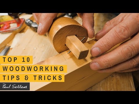 Die 10 besten Tipps und Tricks zur Holzbearbeitung | Paul Sellers