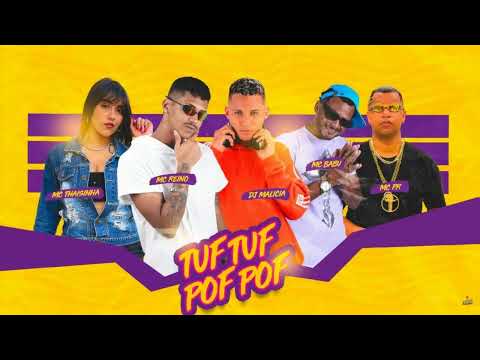 MC REINO, MC BABU, MC THAISINHA, MC PR, DJ MALICIA - TUF TUF POF POF / ME APAIXONEI NA SUA BOTADA