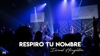 Respiro Tu Nombre - Manantial de Dios (Breathe Your Name - Israel Houghton)