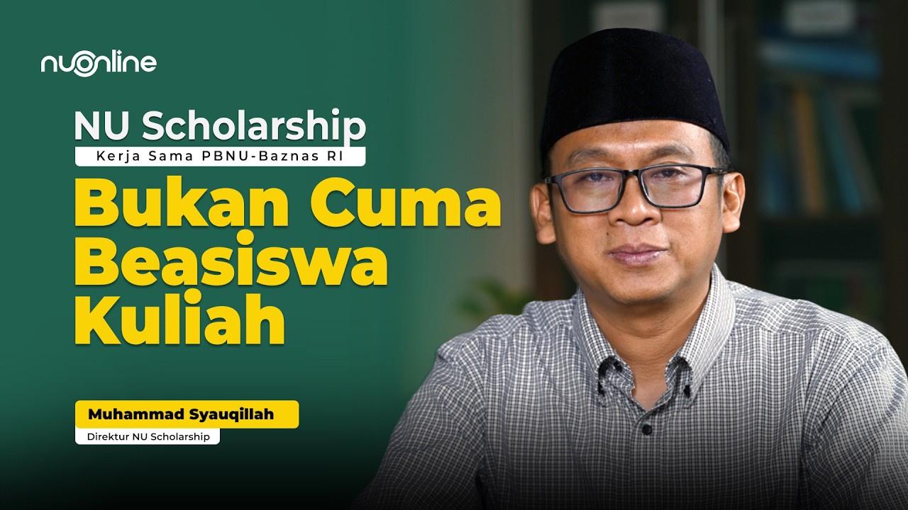 NU Scholarship: Pusat Beasiswa NU dari Kuliah hingga Dunia Profesi