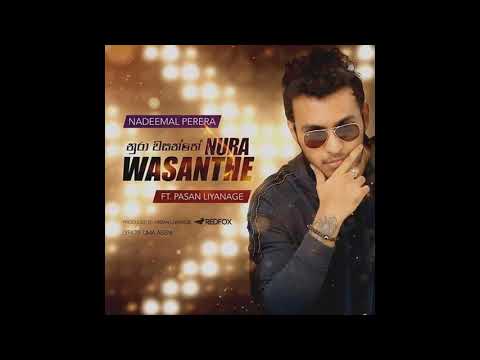 Nadeemal Perera-Nura wasanthe ft Pasan Liyanage