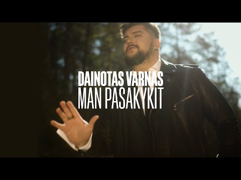 Dainotas Varnas - Man Pasakykit