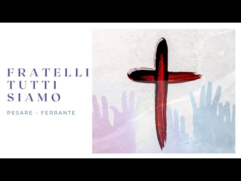 Fratelli tutti siamo - Musica Cristiana Italiana