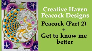 Get to know me better + #Coloring with Monarch pencils in Creaive Haven  &#39;Peacock Designs&#39; Part 2