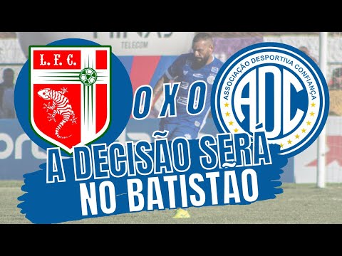 LAGARTO 0 X 0 CONFIANÇA - A DECISÃO SERÁ NO BATISTÃO | CAMPEONATO SERGIPANO 2023
