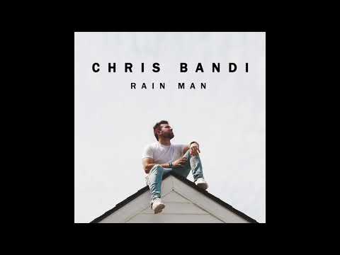 Chris Bandi - Rain Man