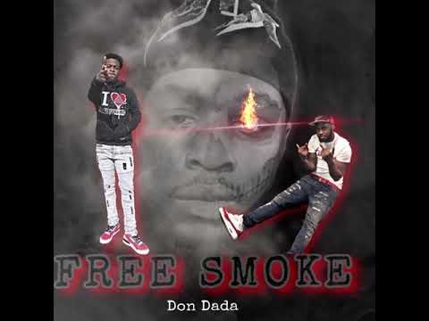 Free Smoke- Don Dada (Official Audio)