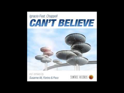 Ignacio ft chappell   Can't Believe Fiorino & Poco Saxy Dub Mix out on 27/6/16