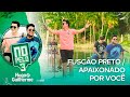 Hugo E Guilherme Pot Pourri Fuscão Preto Apaixonado Por Você I DVD No Pelo 3