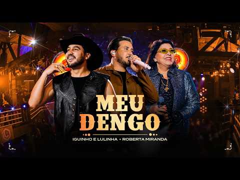 My Darling - Iguinho and Lulinha, Roberta Miranda (Official Music Video)