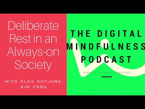 Deliberate Rest in an Always On Society with Alex Soojung-Kim Pang
