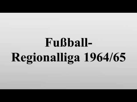 Fußball-Regionalliga 1964/65
